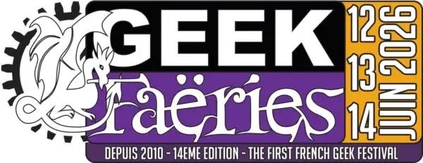 festival geek faëries du 12 au 14 juin 2026